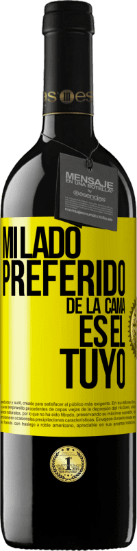 «Mi lado preferido de la cama es el tuyo» Edición RED MBE Reserva