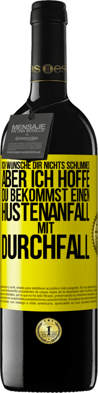 «Ich wünsche dir nichts Schlimmes, aber ich hoffe, du bekommst einen Hustenanfall mit Durchfall» RED Ausgabe MBE Reserve