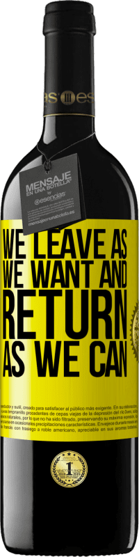 «Мы уходим как хотим и возвращаемся как можем» Издание RED MBE Бронировать