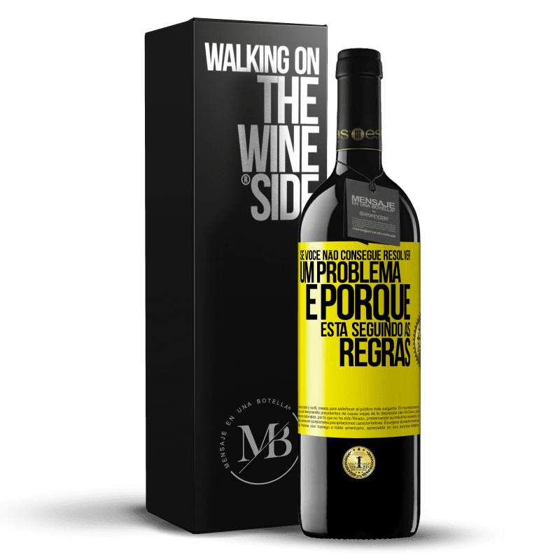 39,95 € Envio grátis | Vinho tinto Edição RED MBE Reserva Se você não consegue resolver um problema é porque está seguindo as regras Etiqueta Amarela. Etiqueta personalizável Reserva 12 Meses Colheita 2016 Tempranillo