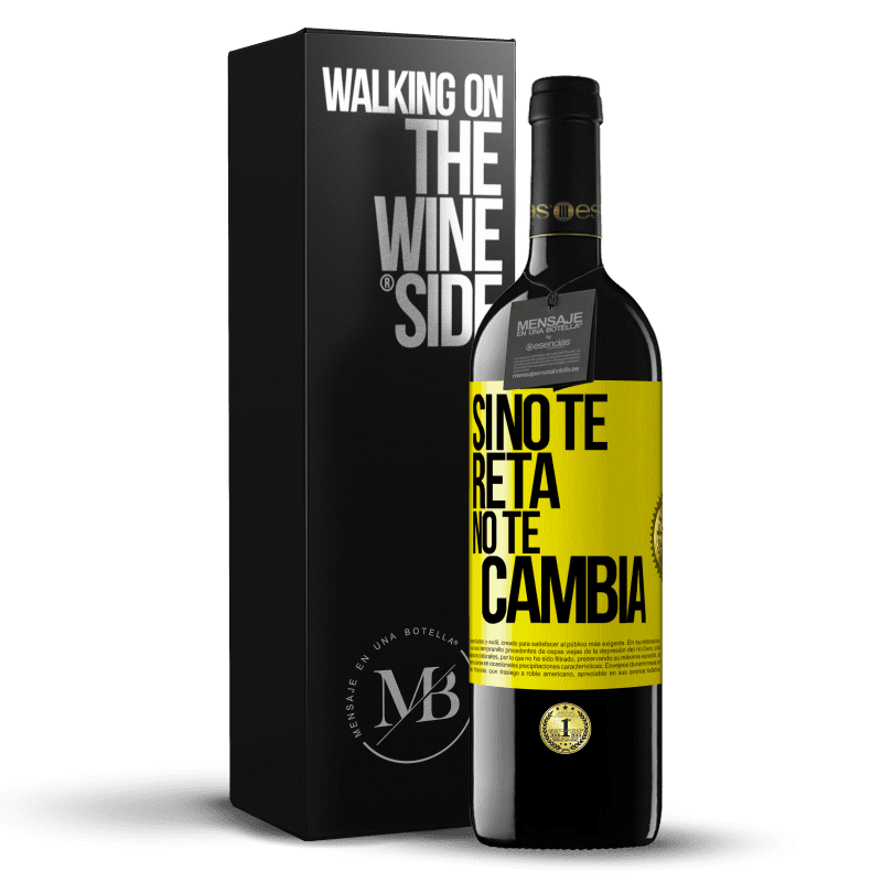 39,95 € Envío gratis | Vino Tinto Edición RED MBE Reserva Si no te reta no te cambia Etiqueta Amarilla. Etiqueta personalizable Reserva 12 Meses Cosecha 2014 Tempranillo