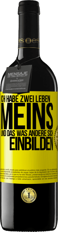 Kostenloser Versand | Rotwein RED Ausgabe MBE Reserve Ich habe zwei Leben. Meins und das, was andere sich einbilden Gelbes Etikett. Anpassbares Etikett Reserve 12 Monate Ernte 2014 Tempranillo