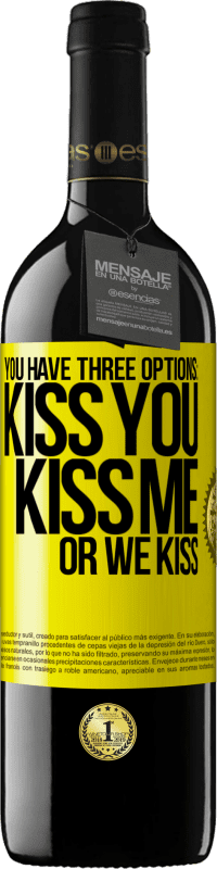 «You have three options: kiss you, kiss me or we kiss» RED Edition MBE Reserve