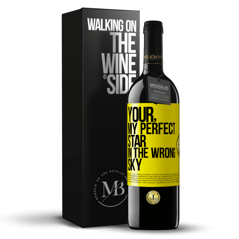 39,95 € Free Shipping | Red Wine RED Edition MBE Reserve Your. My perfect star in the wrong sky Yellow Label. Customizable label Reserve 12 Months Harvest 2014 Tempranillo