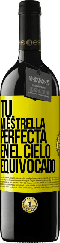 Envío gratis | Vino Tinto Edición RED MBE Reserva Tú. Mi estrella perfecta en el cielo equivocado Etiqueta Amarilla. Etiqueta personalizable Reserva 12 Meses Cosecha 2014 Tempranillo