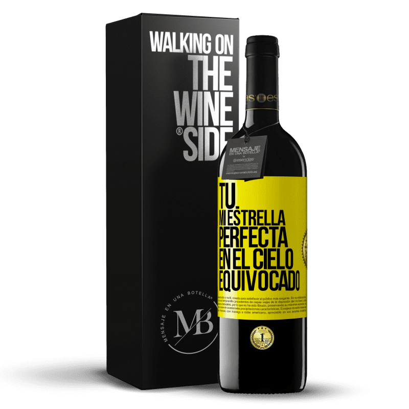 39,95 € Envío gratis | Vino Tinto Edición RED MBE Reserva Tú. Mi estrella perfecta en el cielo equivocado Etiqueta Amarilla. Etiqueta personalizable Reserva 12 Meses Cosecha 2014 Tempranillo