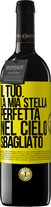 Spedizione Gratuita | Vino rosso Edizione RED MBE Riserva Il tuo. La mia stella perfetta nel cielo sbagliato Etichetta Gialla. Etichetta personalizzabile Riserva 12 Mesi Raccogliere 2014 Tempranillo