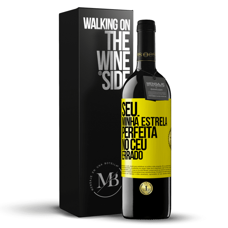 39,95 € Envio grátis | Vinho tinto Edição RED MBE Reserva Seu. Minha estrela perfeita no céu errado Etiqueta Amarela. Etiqueta personalizável Reserva 12 Meses Colheita 2014 Tempranillo