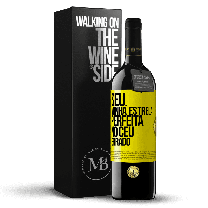 39,95 € Envio grátis | Vinho tinto Edição RED MBE Reserva Seu. Minha estrela perfeita no céu errado Etiqueta Amarela. Etiqueta personalizável Reserva 12 Meses Colheita 2016 Tempranillo