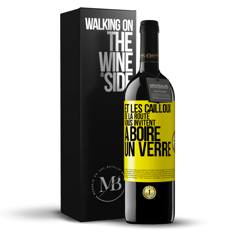 39,95 € Envoi gratuit | Vin rouge Édition RED MBE Réserve Et les cailloux de la route vous invitent à boire un verre Étiquette Jaune. Étiquette personnalisable Réserve 12 Mois Récolte 2014 Tempranillo