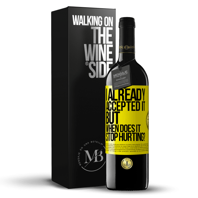 39,95 € Free Shipping | Red Wine RED Edition MBE Reserve I already accepted it, but when does it stop hurting? Yellow Label. Customizable label Reserve 12 Months Harvest 2014 Tempranillo