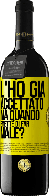 Spedizione Gratuita | Vino rosso Edizione RED MBE Riserva L'ho già accettato, ma quando smette di far male? Etichetta Gialla. Etichetta personalizzabile Riserva 12 Mesi Raccogliere 2014 Tempranillo