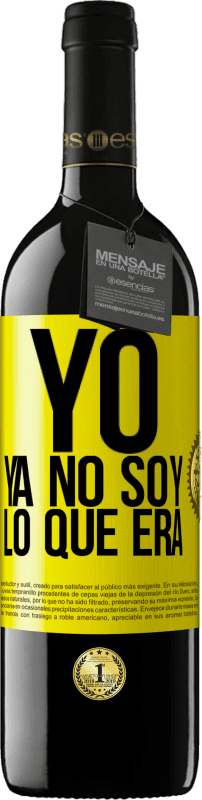 39,95 € Envío gratis | Vino Tinto Edición RED MBE Reserva Yo ya no soy lo que era Etiqueta Amarilla. Etiqueta personalizable Reserva 12 Meses Cosecha 2016 Tempranillo