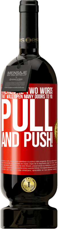 49,95 € | Красное вино Premium Edition MBS® Бронировать Есть два слова, которые откроют вам много дверей. Потяните и толкните! Красная метка. Настраиваемая этикетка Бронировать 12 Месяцы Урожай 2016 Tempranillo