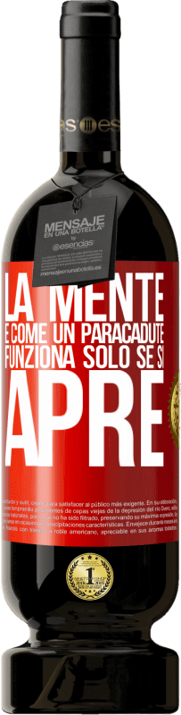 49,95 € Spedizione Gratuita | Vino rosso Edizione Premium MBS® Riserva La mente è come un paracadute. Funziona solo se si apre Etichetta Rossa. Etichetta personalizzabile Riserva 12 Mesi Raccogliere 2016 Tempranillo