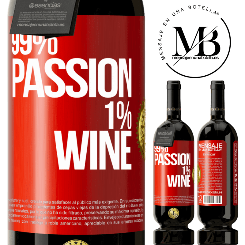 49,95 € Free Shipping | Red Wine Premium Edition MBS® Reserve 99% passion, 1% wine Red Label. Customizable label Reserve 12 Months Harvest 2014 Tempranillo