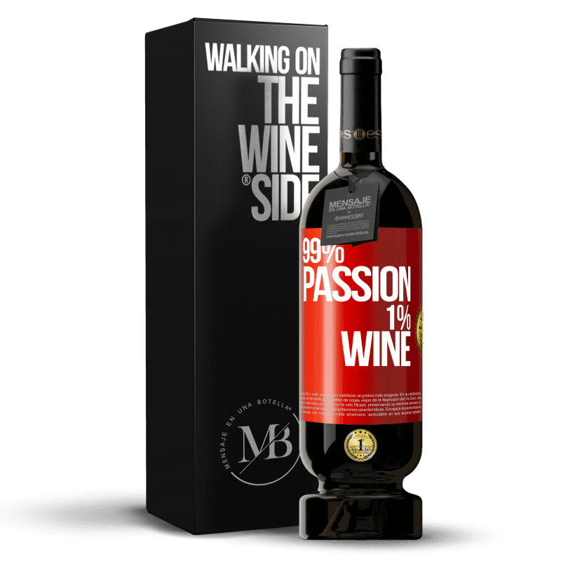 49,95 € 免费送货 | 红酒 高级版 MBS® 预订 99% passion, 1% wine 红色标签. 可自定义的标签 预订 12 个月 收成 2016 Tempranillo