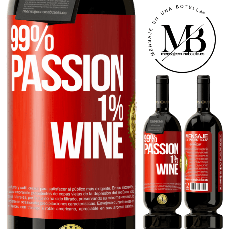 49,95 € Envío gratis | Vino Tinto Edición Premium MBS® Reserva 99% passion, 1% wine Etiqueta Roja. Etiqueta personalizable Reserva 12 Meses Cosecha 2014 Tempranillo