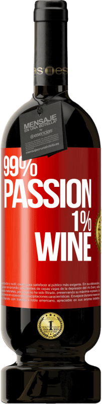 49,95 € | Vino rosso Edizione Premium MBS® Riserva 99% passion, 1% wine Etichetta Rossa. Etichetta personalizzabile Riserva 12 Mesi Raccogliere 2015 Tempranillo