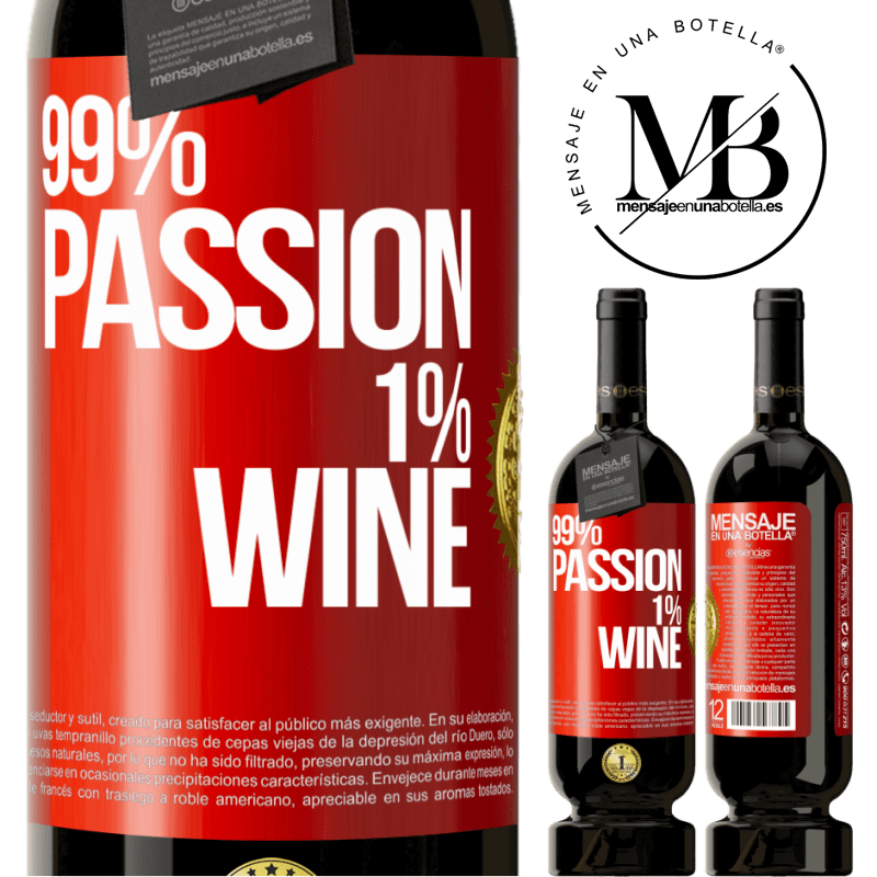 49,95 € Spedizione Gratuita | Vino rosso Edizione Premium MBS® Riserva 99% passion, 1% wine Etichetta Rossa. Etichetta personalizzabile Riserva 12 Mesi Raccogliere 2014 Tempranillo