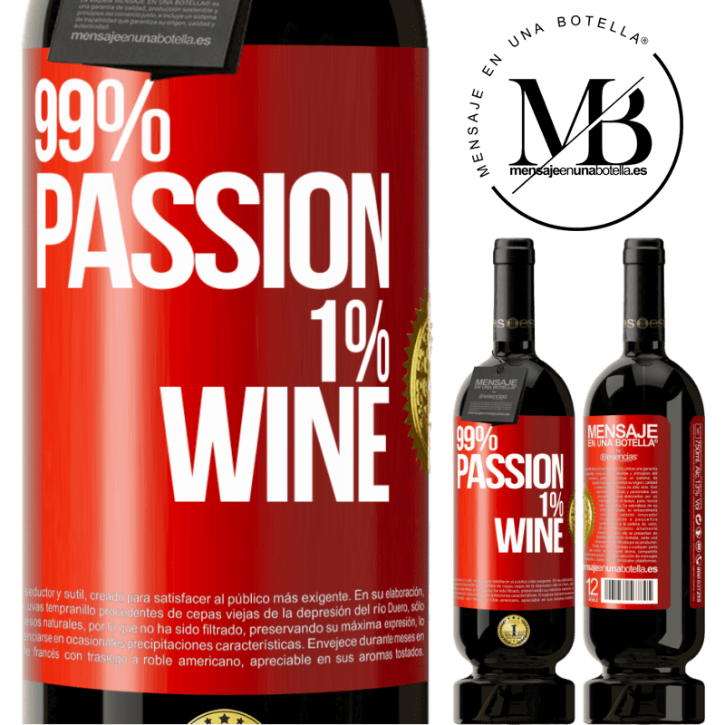 49,95 € Envio grátis | Vinho tinto Edição Premium MBS® Reserva 99% passion, 1% wine Etiqueta Vermelha. Etiqueta personalizável Reserva 12 Meses Colheita 2016 Tempranillo
