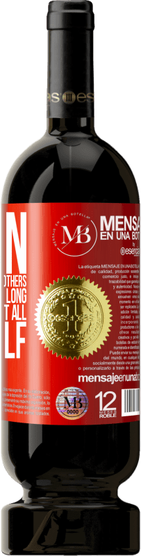 «Learn from the mistakes of others, you will not live long enough to commit all yourself» Premium Edition MBS® Reserva