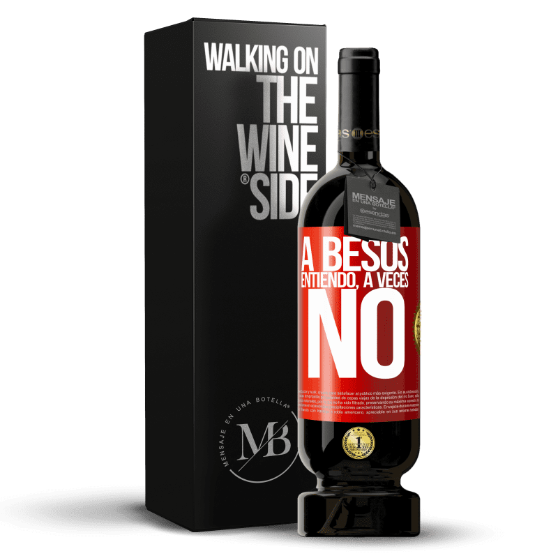 39,95 € Envoi gratuit | Vin rouge Édition Premium MBS® Reserva A besos entiendo, a veces no Étiquette Rouge. Étiquette personnalisable Reserva 12 Mois Récolte 2015 Tempranillo