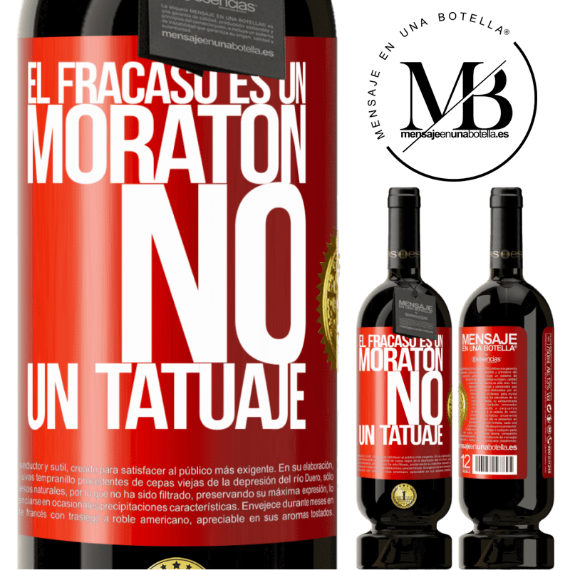 49,95 € Envío gratis | Vino Tinto Edición Premium MBS® Reserva El fracaso es un moratón, no un tatuaje Etiqueta Roja. Etiqueta personalizable Reserva 12 Meses Cosecha 2015 Tempranillo