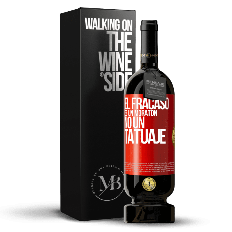 49,95 € Envío gratis | Vino Tinto Edición Premium MBS® Reserva El fracaso es un moratón, no un tatuaje Etiqueta Roja. Etiqueta personalizable Reserva 12 Meses Cosecha 2015 Tempranillo