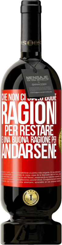 49,95 € Spedizione Gratuita | Vino rosso Edizione Premium MBS® Riserva Che non ci siano buone ragioni per restare, è una buona ragione per andarsene Etichetta Rossa. Etichetta personalizzabile Riserva 12 Mesi Raccogliere 2016 Tempranillo