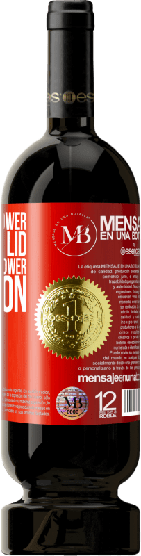 «They do not lower the toilet lid and they will lower the moon» Premium Edition MBS® Reserve