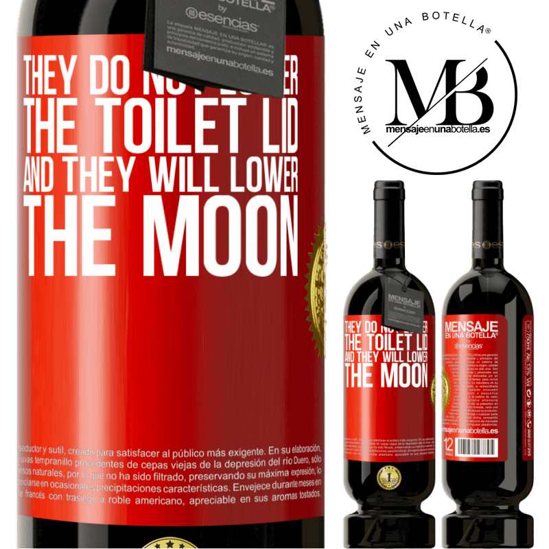 49,95 € Free Shipping | Red Wine Premium Edition MBS® Reserve They do not lower the toilet lid and they will lower the moon Red Label. Customizable label Reserve 12 Months Harvest 2015 Tempranillo