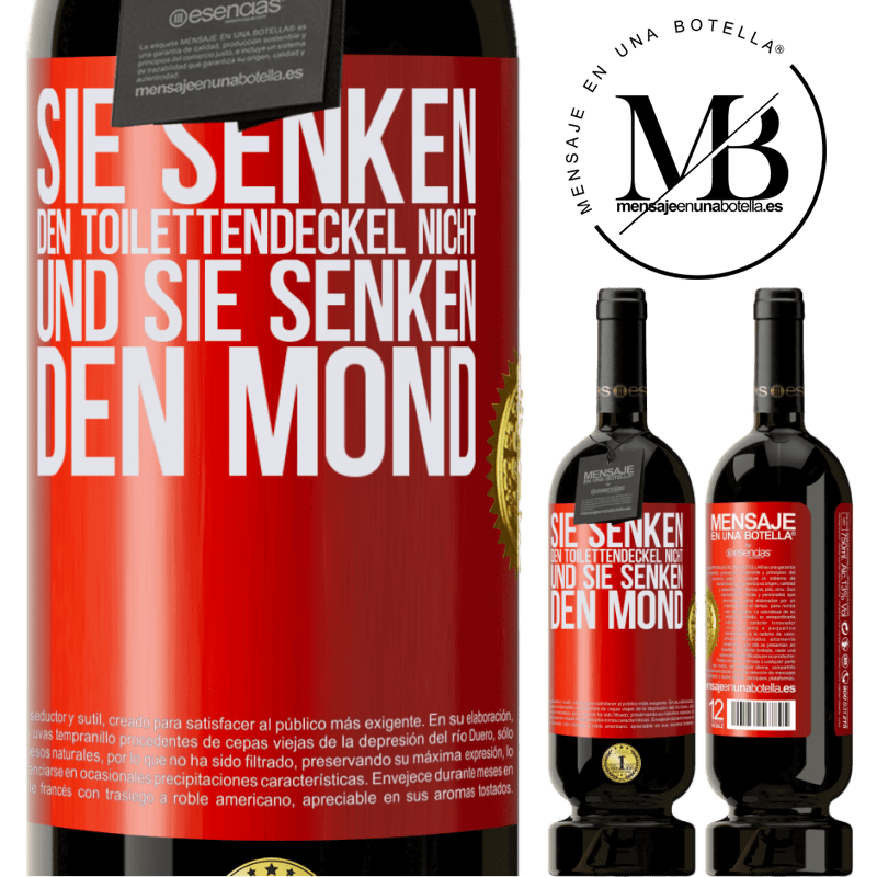 49,95 € Kostenloser Versand | Rotwein Premium Ausgabe MBS® Reserve Sie senken den Toilettendeckel nicht und sie senken den Mond Rote Markierung. Anpassbares Etikett Reserve 12 Monate Ernte 2015 Tempranillo