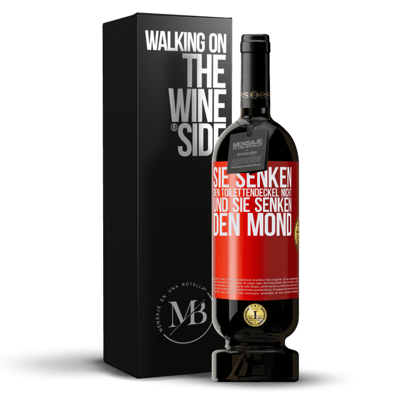 49,95 € Kostenloser Versand | Rotwein Premium Ausgabe MBS® Reserve Sie senken den Toilettendeckel nicht und sie senken den Mond Rote Markierung. Anpassbares Etikett Reserve 12 Monate Ernte 2015 Tempranillo