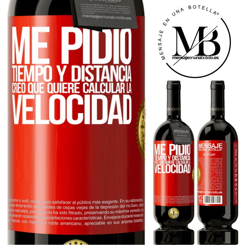 49,95 € Envío gratis | Vino Tinto Edición Premium MBS® Reserva Me pidió tiempo y distancia. Creo que quiere calcular la velocidad Etiqueta Roja. Etiqueta personalizable Reserva 12 Meses Cosecha 2014 Tempranillo