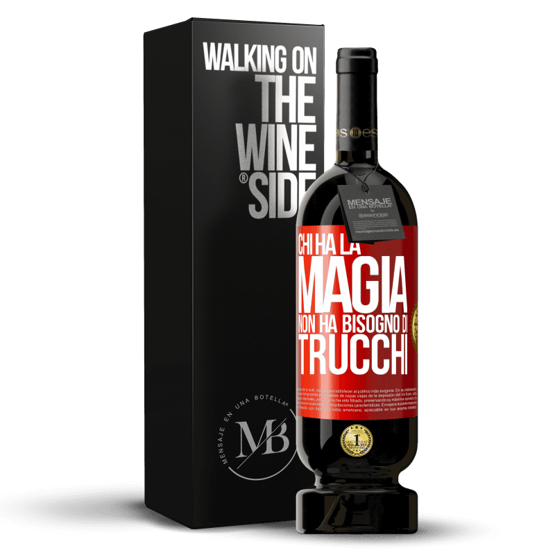 49,95 € Spedizione Gratuita | Vino rosso Edizione Premium MBS® Riserva Chi ha la magia non ha bisogno di trucchi Etichetta Rossa. Etichetta personalizzabile Riserva 12 Mesi Raccogliere 2015 Tempranillo