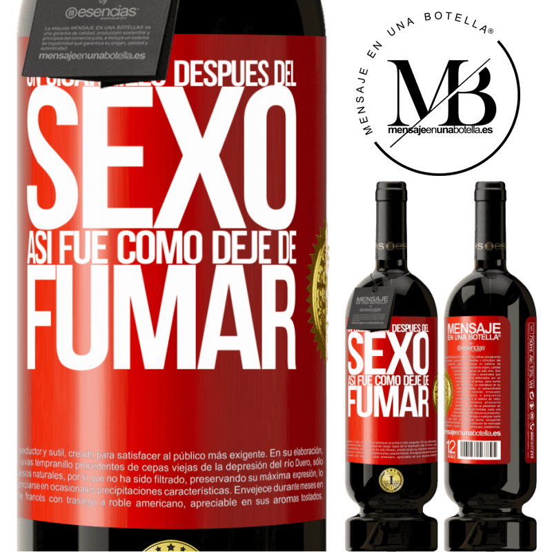 49,95 € Envío gratis | Vino Tinto Edición Premium MBS® Reserva Un cigarrillo después del sexo. Así fue como dejé de fumar Etiqueta Roja. Etiqueta personalizable Reserva 12 Meses Cosecha 2014 Tempranillo