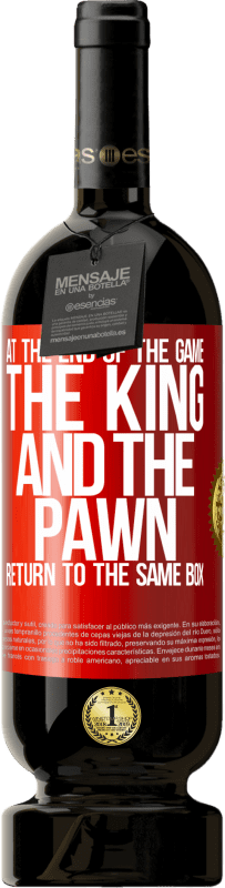 49,95 € | Red Wine Premium Edition MBS® Reserve At the end of the game, the king and the pawn return to the same box Red Label. Customizable label Reserve 12 Months Harvest 2014 Tempranillo