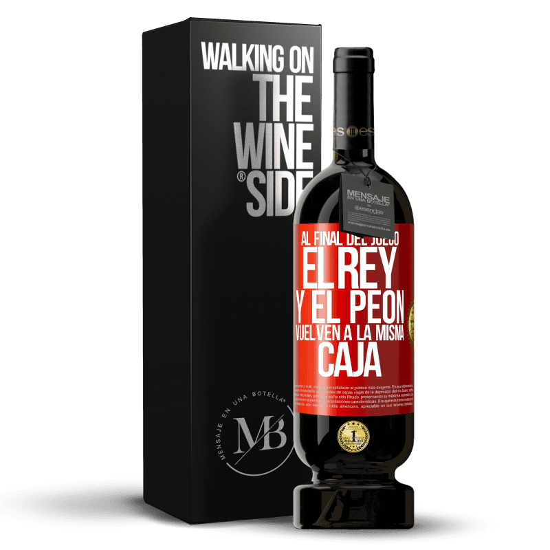 49,95 € Envío gratis | Vino Tinto Edición Premium MBS® Reserva Al final del juego, el rey y el peón vuelven a la misma caja Etiqueta Roja. Etiqueta personalizable Reserva 12 Meses Cosecha 2015 Tempranillo