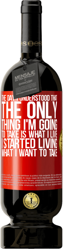 «The day I understood that the only thing I'm going to take is what I live, I started living what I want to take» Premium Edition MBS® Reserve