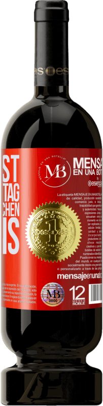 «Heute ist der erste Tag vom Rest meines Lebens» Premium Ausgabe MBS® Reserve