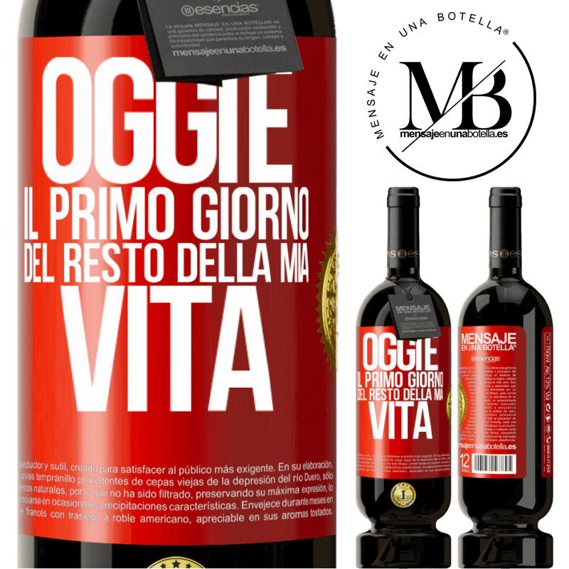 49,95 € Spedizione Gratuita | Vino rosso Edizione Premium MBS® Riserva Oggi è il primo giorno del resto della mia vita Etichetta Rossa. Etichetta personalizzabile Riserva 12 Mesi Raccogliere 2014 Tempranillo