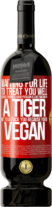 «因为你是一个好人而等待生活来对你好，就像等待一个老虎不要因为你是素食主义者而攻击你一样» 高级版 MBS® 预订