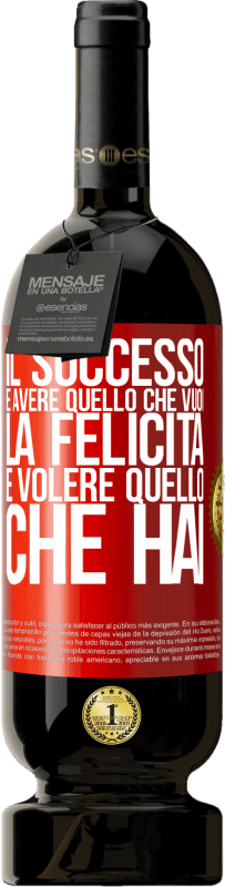 49,95 € Spedizione Gratuita | Vino rosso Edizione Premium MBS® Riserva il successo è avere quello che vuoi. La felicità è volere quello che hai Etichetta Rossa. Etichetta personalizzabile Riserva 12 Mesi Raccogliere 2016 Tempranillo