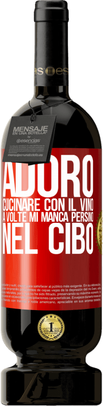 49,95 € | Vino rosso Edizione Premium MBS® Riserva Adoro cucinare con il vino. A volte mi manca persino nel cibo Etichetta Rossa. Etichetta personalizzabile Riserva 12 Mesi Raccogliere 2016 Tempranillo