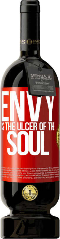 49,95 € | Red Wine Premium Edition MBS® Reserve Envy is the ulcer of the soul Red Label. Customizable label Reserve 12 Months Harvest 2014 Tempranillo