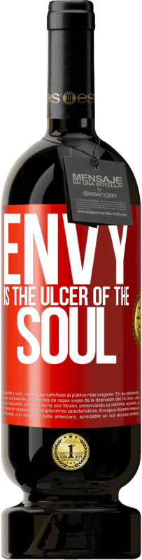 49,95 € | Red Wine Premium Edition MBS® Reserve Envy is the ulcer of the soul Red Label. Customizable label Reserve 12 Months Harvest 2016 Tempranillo