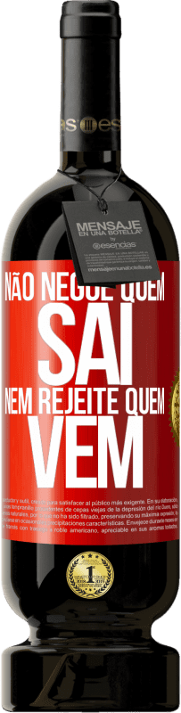 49,95 € Envio grátis | Vinho tinto Edição Premium MBS® Reserva Não negue quem sai, nem rejeite quem vem Etiqueta Vermelha. Etiqueta personalizável Reserva 12 Meses Colheita 2014 Tempranillo