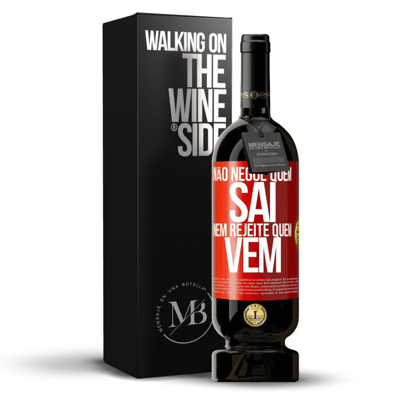 49,95 € Envio grátis | Vinho tinto Edição Premium MBS® Reserva Não negue quem sai, nem rejeite quem vem Etiqueta Vermelha. Etiqueta personalizável Reserva 12 Meses Colheita 2014 Tempranillo