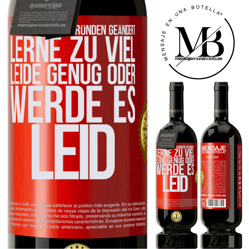 49,95 € Kostenloser Versand | Rotwein Premium Ausgabe MBS® Reserve Man ändert sich aus drei Gründen: man hat zu viel gelernt, genug gelitten oder ist es Leid geworden Rote Markierung. Anpassbares Etikett Reserve 12 Monate Ernte 2016 Tempranillo